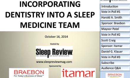 On-Demand Webcast: Incorporating Dentistry into a Sleep Medicine Team