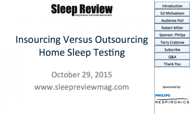 Insourcing Versus Outsourcing Home Sleep Testing
