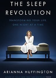 The Sleep Revolution by Arianna Huffington