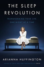 The Sleep Revolution by Arianna Huffington