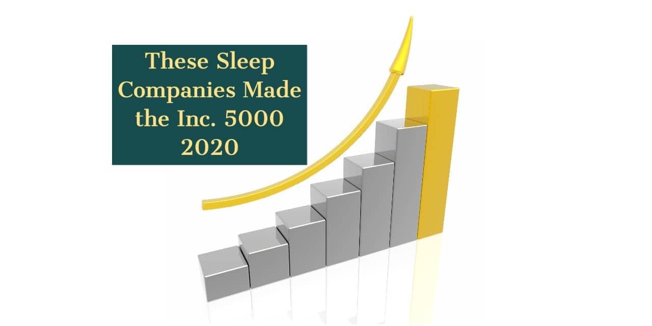 These Sleep Companies Made the Inc. 5000 2020