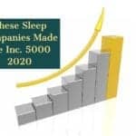 These Sleep Companies Made the Inc. 5000 2020