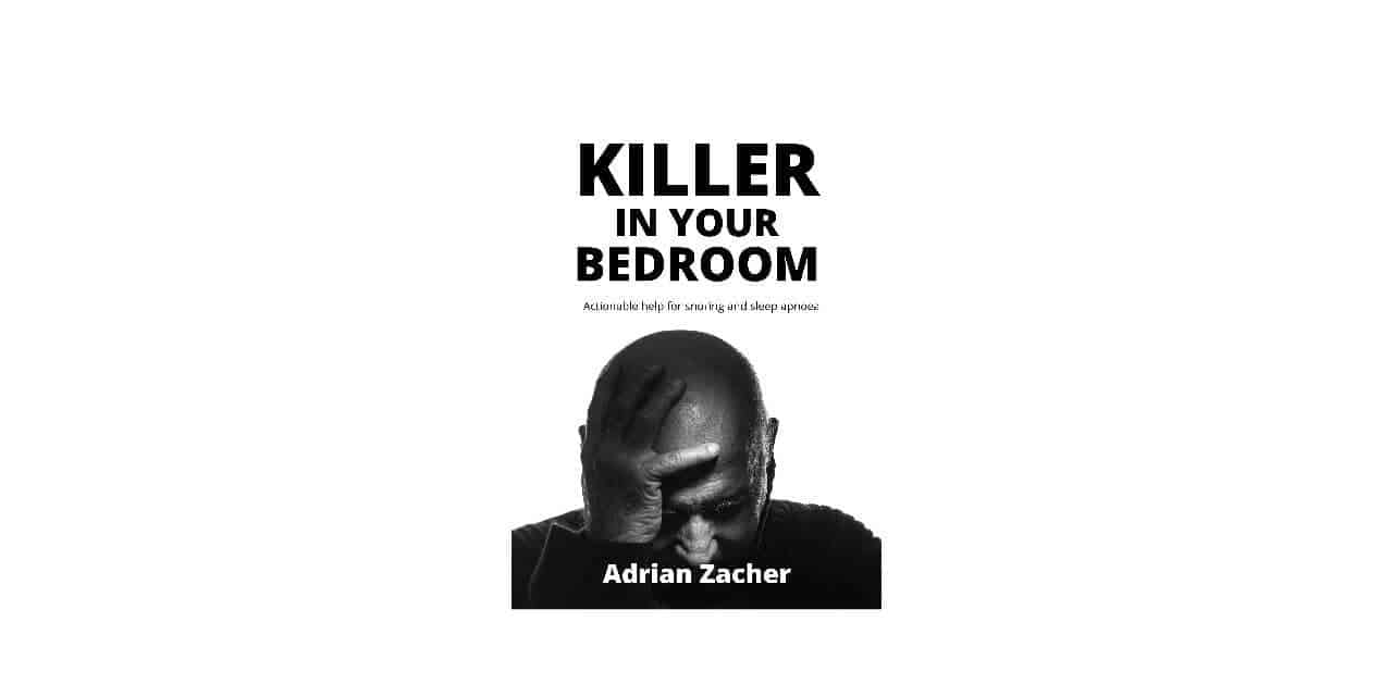 ‘Killer in Your Bedroom’ Book Provides Actionable Help for Snoring