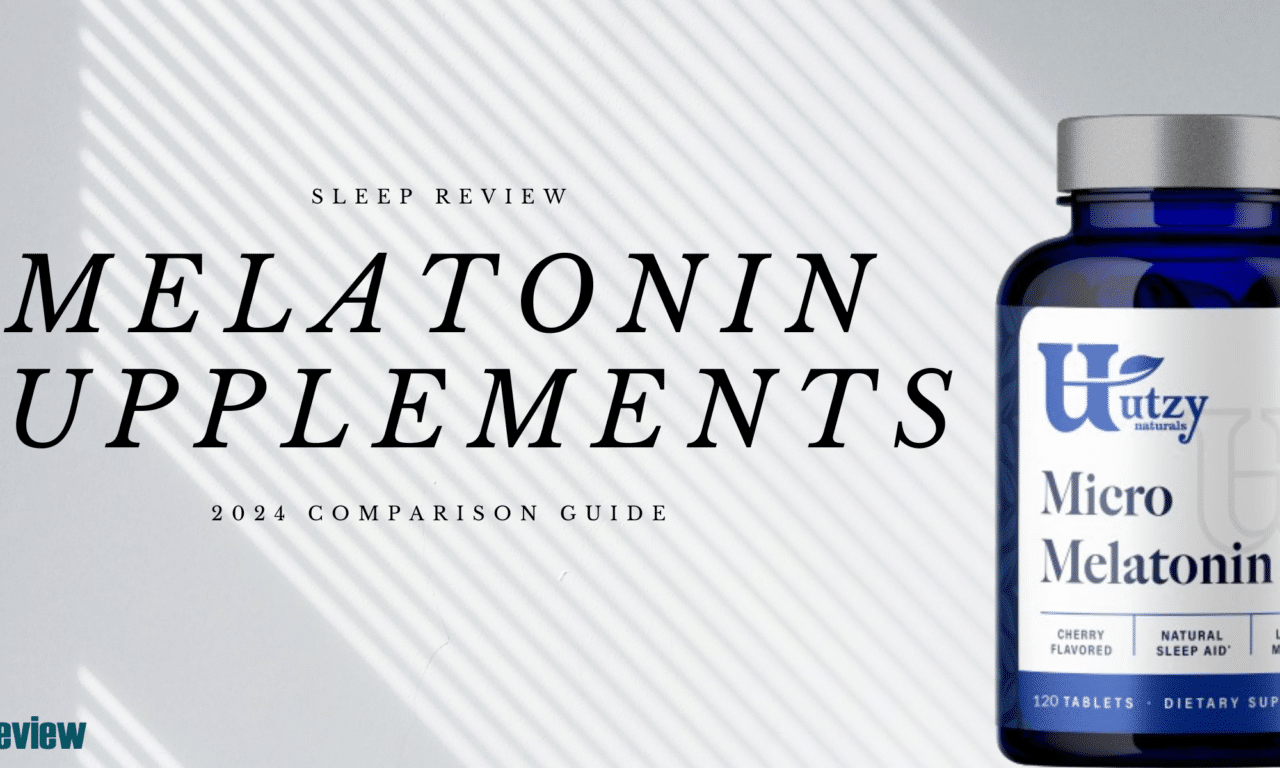 Melatonin Supplements Comparison Guide