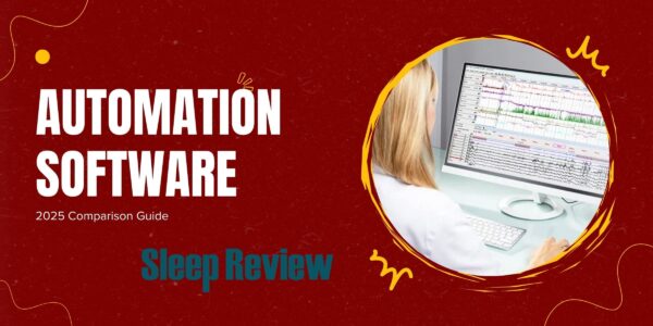 automation software sleep medicine 2025