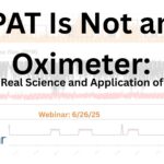 Peripheral Arterial Tonometry Is Not an Oximeter: The Real Science and Application of Peripheral Arterial Tone Signal