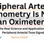 Peripheral Arterial Tonometry Is Not an Oximeter: The Real Science and Application of Peripheral Arterial Tone Signal