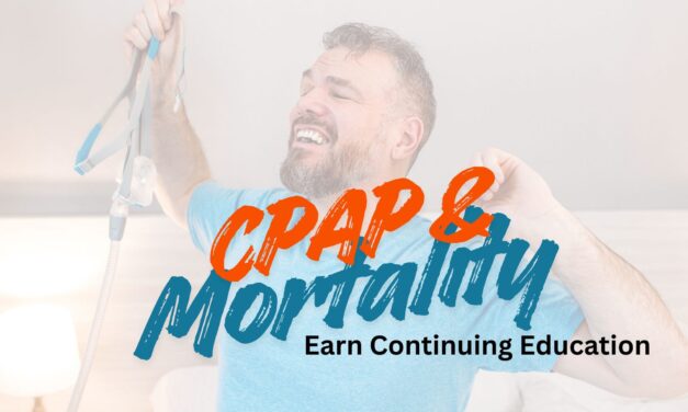 CPAP & Mortality: Earn Continuing Education