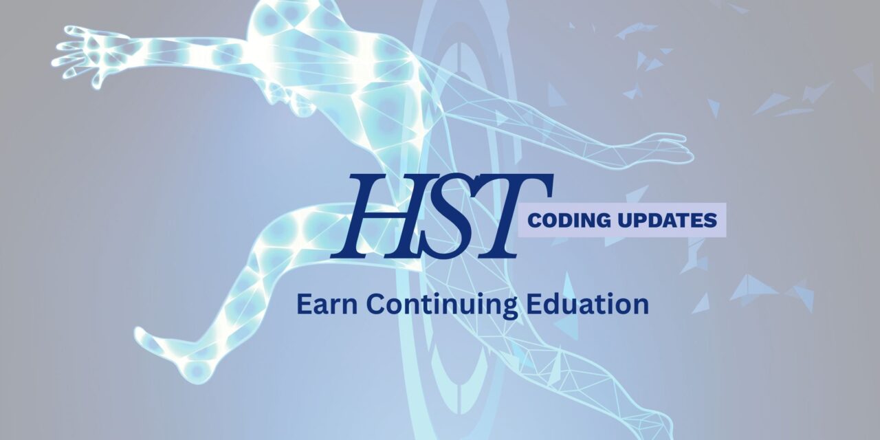 HST Coding Updates: Earn Continuing Education