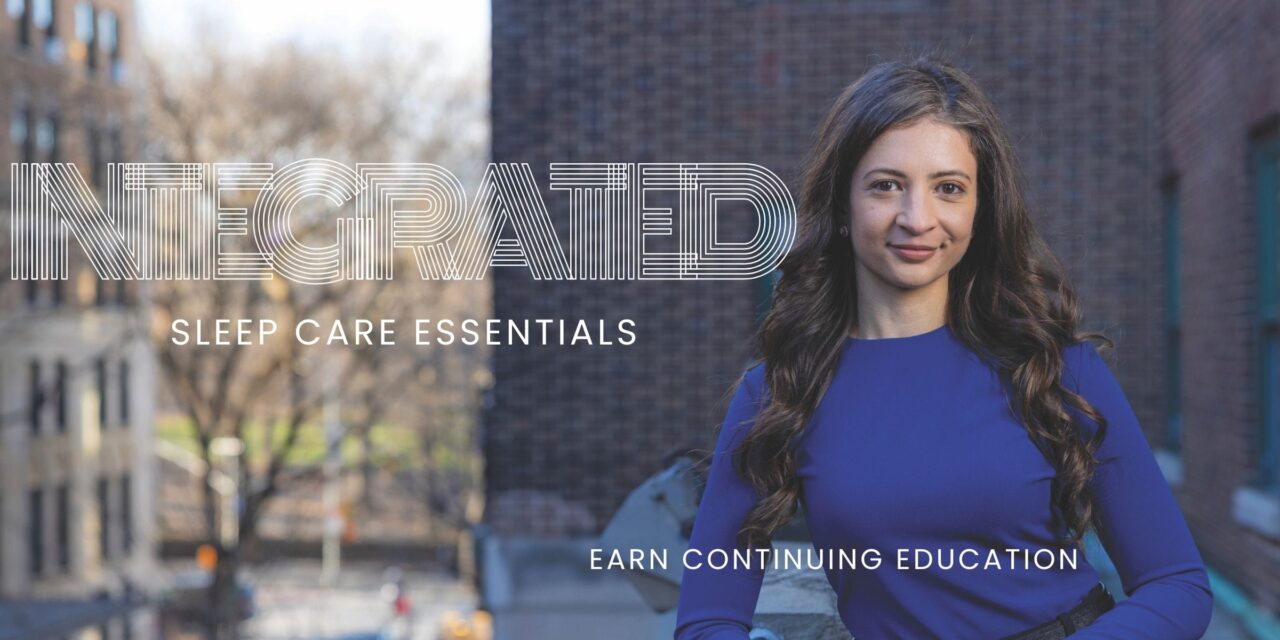 Integrated Sleep Care Essentials: Earn Continuing Education